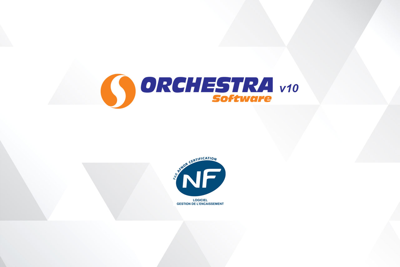 Orchestra software est certifié NF 525 avec son logiciel Orchestra PDV